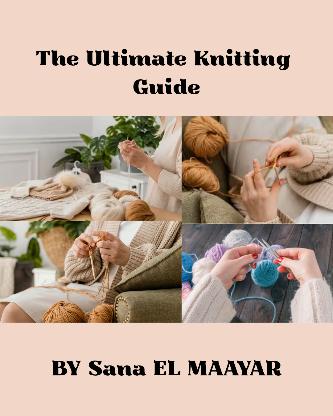 The Practical Guide for Knitting techniques